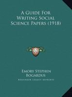 A Guide For Writing Social Science Papers 1437454844 Book Cover