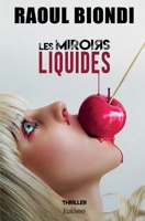 Les Miroirs liquides (French Edition) 2414164042 Book Cover