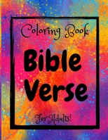 Bible Verse Coloring Book for Adults !: christian coloring book for adults relaxation, +50 coloring pages B09TJ6B71Y Book Cover