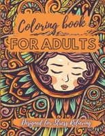Coloring Book for Adults - Designed for Stress Relieving: Relax and Unwind, Stress Relieving Designs to Color, Designs Like Animals, Mandalas, Flowers B08PJPQDCF Book Cover