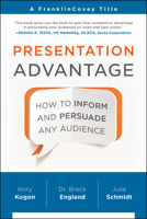 Presentation Advantage: How to Inform and Persuade Any Audience 1941631215 Book Cover
