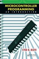 Microcontroller Programming: An Introduction [With CDROM] 1439850771 Book Cover