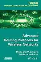 Advanced Routing Protocols for Wireless Networks 1848216270 Book Cover