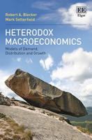 Heterodox Macroeconomics: Models of Demand, Distribution and Growth 1784718890 Book Cover