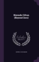 Biyonde Cifrun (Beyond Zero) 1357711603 Book Cover