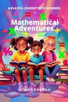 Mathematical Adventures: A Playful Journey into Numbers B0CP5X2SRR Book Cover