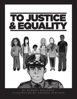 To Justice and Equality 1647535182 Book Cover