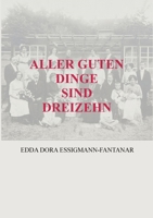 Aller Guten Dinge Sind Dreizehn 3755757397 Book Cover