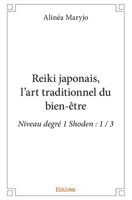 Reiki japonais, l’art traditionnel du bien-être (French Edition) 2414258128 Book Cover