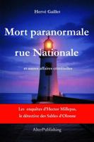 Mort paranormale rue Nationale et autres affaires criminelles: 5 enquêtes d’Hector Millepas, le détective des Sables d’Olonne (French Edition) B0H23K3FPD Book Cover