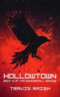Hollowtown (The Wonderfall Series) 1732396868 Book Cover
