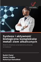Synteza i aktywnosc biologiczna kompleksów metali ziem alkalicznych (Polish Edition) 6209001904 Book Cover