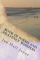 Book of Poems and Heavenly Whispers 1719191441 Book Cover