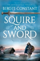 Squire and Sword: Prequel (The Northumbria Trilogy) 3911199015 Book Cover