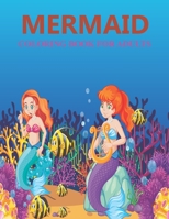 Mermaid coloring book for adults: A coloring and activity book for adults B08SGVNPJ2 Book Cover