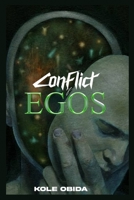 CONFLICT OF EGOS: The jam of egos in a play predict it beginning of ula B0BZ1V52RQ Book Cover