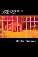 Hamlet: The Eshu Experience 1494332264 Book Cover