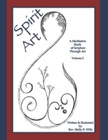 Spirit Art: A Meditative Study of Scripture Through Art Vol. 3 B0FL867MN6 Book Cover