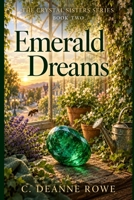 Emerald Dreams: The Crystal Sisters Series - Book Two B0H8QMR5ND Book Cover