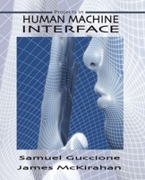 Human Machine Interface: Concepts and Projects 0831135824 Book Cover