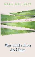 Was sind schon drei Tage (German Edition) 3740762241 Book Cover