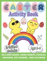 Funny & Happy Easter Coloring and Activity Book for Toddlers and Preschoolers Gift: Ages 1-4, Includes Mazes, Word Search, Puzzles, Drawing, Dot ... and Preschool Scissor Skills Building Easter B09SV68B9R Book Cover