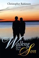 Walkng with the Son 1493156225 Book Cover