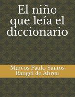 El niño que leía el diccionario 1726802108 Book Cover