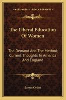 LIBERAL EDUC OF WOMEN (Women & children first) 1014833973 Book Cover