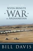 September 11, 2011 Seven-Minute War in Afghanistan 1449755267 Book Cover