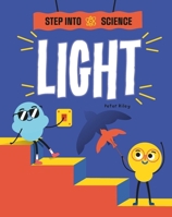 Step Into Science: Light 1445183226 Book Cover