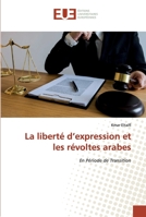 La liberté d'expression et les révoltes arabes 6139551889 Book Cover