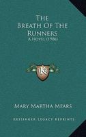 The Breath of the Runners 1017426333 Book Cover