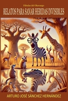 Fábulas del Okavango: Relatos para sanar heridas invisibles (Voces del Okavango) (Spanish Edition) B0F6KVJBT6 Book Cover