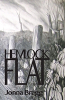 Hemlock Flat 0996452958 Book Cover