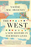 The West: A New History of an Old Idea 0593472179 Book Cover