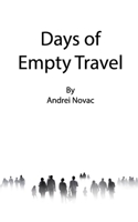 Days of Empty Travel B099C5LH8L Book Cover