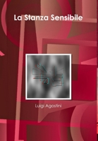La Stanza Sensibile 1291266828 Book Cover