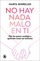 No hay nada malo en ti / There Is Nothing Wrong with You (Spanish Edition) 8402430600 Book Cover