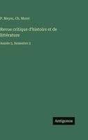 Revue critique d'histoire et de littérature: Année 5, Semestre 2 (French Edition) 3563787514 Book Cover