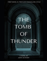 The Tomb of Thunder (Clan Oakwillow Cycle) B0DP5NFFM1 Book Cover