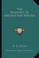 The Romance Of Abelard And Heloise 1017534071 Book Cover