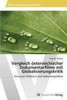 Vergleich österreichischer Dokumentarfilme mit Globalisierungskritik 363963456X Book Cover