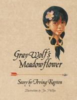 Gray Wolf's Meadowflower 0991524802 Book Cover