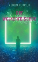 Der Wolkenreisende (German Edition) 3759795668 Book Cover