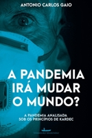 A pandemia irá mudar o mundo? 6586082404 Book Cover