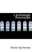 L'Anthologie Proven�ale 1110185472 Book Cover