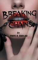 Breaking Chains B0FRPT246H Book Cover