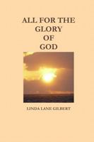 All for the Glory of God 1329431049 Book Cover