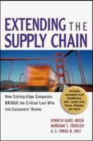 Extending the Supply Chain: How Cutting-Edge Companies Bridge the Critical Last Mile into Customers' Homes 0814408362 Book Cover